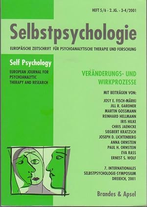 Veränderungs- und Wirkprozesse / 7. Internationales Selbstpsychologie-Symposium, Dreieich, 2001. ...