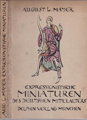 Bild des Verkufers fr Expressionistische Miniaturen des deutschen Mittelalters. Mit 32 Tafeln zum Verkauf von Graphem. Kunst- und Buchantiquariat
