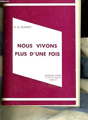 Bild des Verkufers fr Nous Vivons Plus D'une Fois zum Verkauf von Des livres et nous