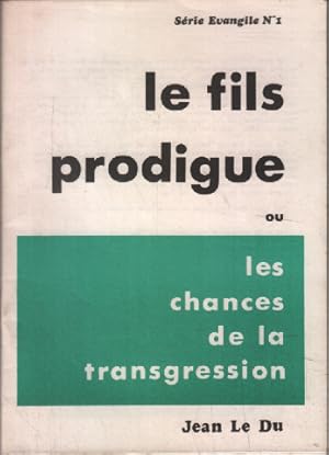 Le fils prodigue ou les chances de la transgression