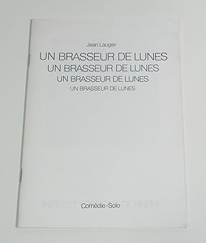 Imagen del vendedor de Le brasseur de lunes - Comdie-Solo a la venta por Librairie L'Autre sommeil