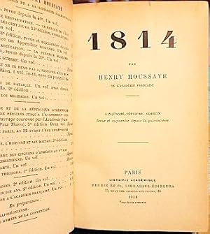 Image du vendeur pour 1814 : campagne de France - 1815 : la premire Restauration - le retour de l'ile d'Elbe - les Cent jours. Waterloo. La seconde abdication - la Terreur blanche mis en vente par DKB LIVRES ANCIENS