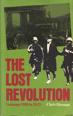 Seller image for The Lost Revolution: Germany 1918 to 1923 for sale by Die Buchgeister