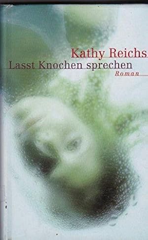 Bild des Verkufers fr Kathy Reichs - Lasst Knochen sprechen - Gebundene Ausgabe - 2000 zum Verkauf von Die Buchgeister