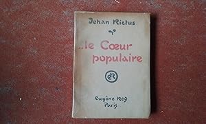 Seller image for le C ur populaire. Pomes, dolances, ballades, plaintes, complaintes, rcits, chants de misre et d'amour. En Langue Populaire (1900-1913) for sale by Librairie de la Garenne