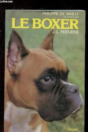 Bild des Verkufers fr Le boxer zum Verkauf von Le-Livre