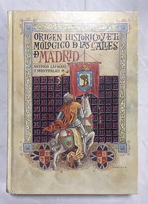 ORIGEN HISTÓRICO Y ETIMOLÓGICO DE LAS CALLES DE MADRID. Edición facsímil de la editada por vez pr...
