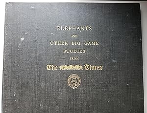 Elephants and Other Big Game Studies From The Times