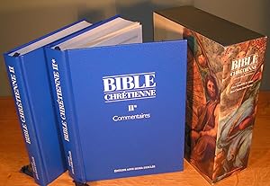 BIBLE CHRÉTIENNE II-II* Les Quatre Évangiles + Commentaires