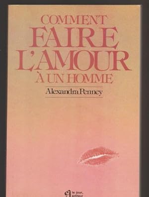 Bild des Verkufers fr Comment faire l'amour  un homme zum Verkauf von Livres Norrois