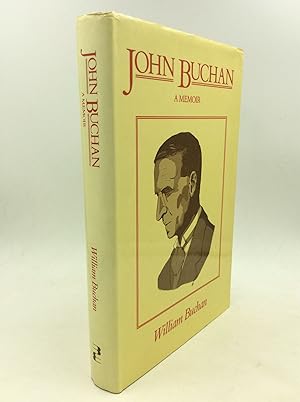 Seller image for JOHN BUCHAN: A Memoir for sale by Kubik Fine Books Ltd., ABAA