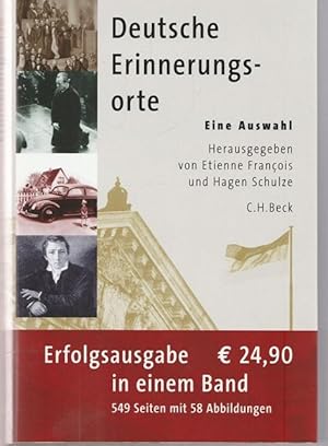 Seller image for Deutsche Erinnerungsorte. Eine Auswahl. Erfolgsausgabe in einem Band. for sale by Ant. Abrechnungs- und Forstservice ISHGW