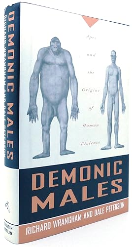 Imagen del vendedor de DEMONIC MALES Apes and the Origins of Human Violence a la venta por Rare Book Cellar