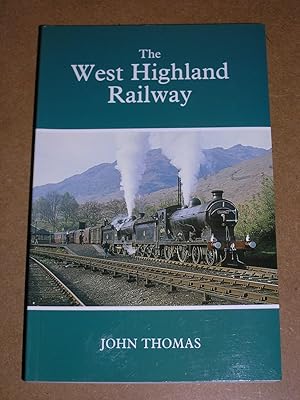 Seller image for The West Highland Railway (Railways of the Scottish Highlands) for sale by Neo Books