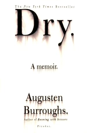 Seller image for Dry: A Memoir for sale by Kayleighbug Books, IOBA