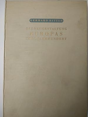 Bild des Verkufers fr Die Neugestaltung Deutschlands und Europas im 16. Jahrhundert zum Verkauf von Early Republic Books