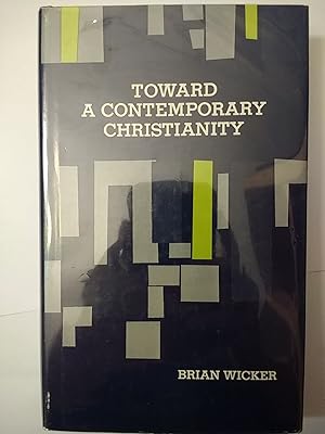 Toward A Contemporary Christianity