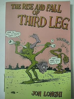 Seller image for The Rise and Fall of Third Leg for sale by Early Republic Books