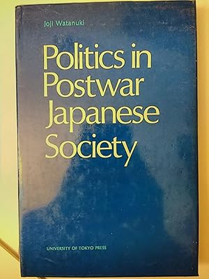 Bild des Verkufers fr Politics in Postwar Japanese Society zum Verkauf von Early Republic Books