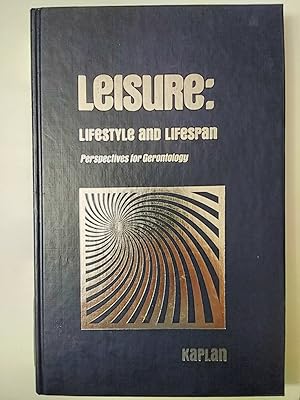 Leisure, lifestyle and lifespan: Perspectives for gerontology