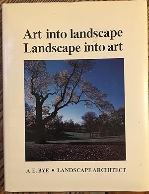 Bild des Verkufers fr Art into Landscape, Landscape into Art zum Verkauf von Bristlecone Books  RMABA