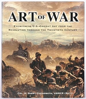 Seller image for Art of War: Eyewitness U.S. Combat Art from the Revolution Through the Twentieth Century for sale by Between the Covers-Rare Books, Inc. ABAA