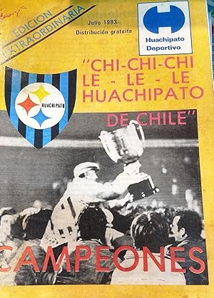 Huachipato Deportivo. Nros. 1. Julio 1983 ( Especial ) - 6 - 8 - 9 - 11 -12 -13 - 14 - 16 -18 - 1...