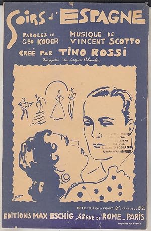 Seller image for TINO ROSSI Partition SOIRS D ESPAGNE 1940 Vincent SCOTTO for sale by CARIOU1