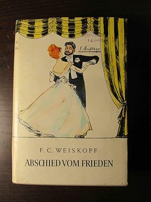 Abschied vom Frieden. (1913-1914) Roman. - Signalexemplar.