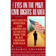 Seller image for The Eyes on the Prize Civil Rights Reader Documents, Speeches, and Firsthand Accounts from the Black Freedom Struggle for sale by eCampus