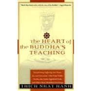 Imagen del vendedor de The Heart of the Buddha's Teaching Transforming Suffering into Peace, Joy, and Liberation a la venta por eCampus