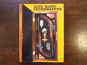 Seller image for Alte Handfeuerwaffen for sale by Rudi Euchler Buchhandlung & Antiquariat