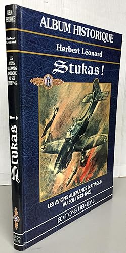 Stukas les avions Allemands d'attaque au sol 1933-1945