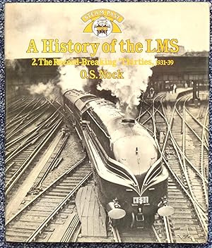 A HISTORY OF THE LMS 2: THE RECORD-BREAKING THIRTIES 1931-39