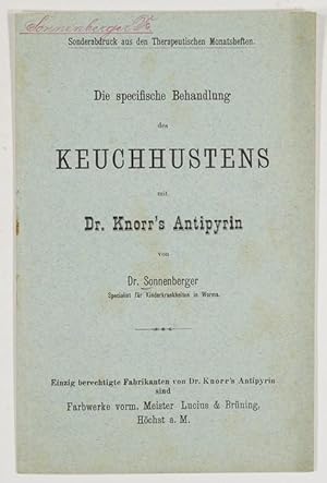 Die specifische Behandlung des Keuchhustens mit Dr. Knorr's Antipyrin.