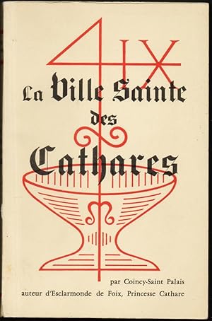 Imagen del vendedor de LA VILLE SAINTE DES CATHARES a la venta por Librairie Le Livre Penseur