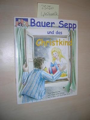 Bauer Sepp und das Christkind.