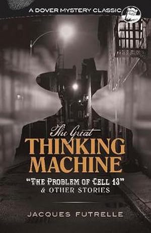 Immagine del venditore per The Great Thinking Machine: "the Problem of Cell 13" and Other Stories (Paperback) venduto da Grand Eagle Retail