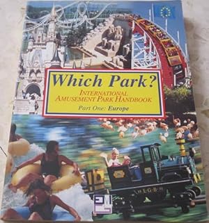 Which Park? International Amusement Park Handbook. Part one: EUROPE