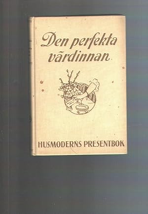 Seller image for Den perfekta Vrdinnan (Die perfekte Gastgeberin) for sale by Windau Antiquariat