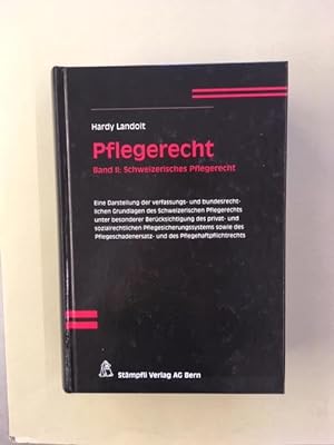 Imagen del vendedor de Pflegerecht. Band II: Schweizerisches Pflegerecht a la venta por Genossenschaft Poete-Nscht