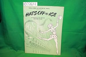 Bild des Verkufers fr Hats Off to Ice: A Musical Ice Revue Second Year zum Verkauf von Princeton Antiques Bookshop