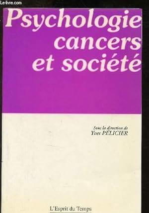 Imagen del vendedor de Psychologie, cancers et socit a la venta por Le-Livre