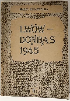Lwow - Donbass 1945