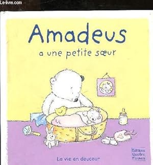Image du vendeur pour Amadeus a une petite soeur mis en vente par Le-Livre