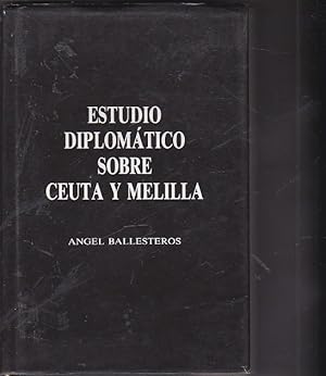 Seller image for Estudio diplomtico sobre Ceura y Melilla for sale by LIBRERA GULLIVER