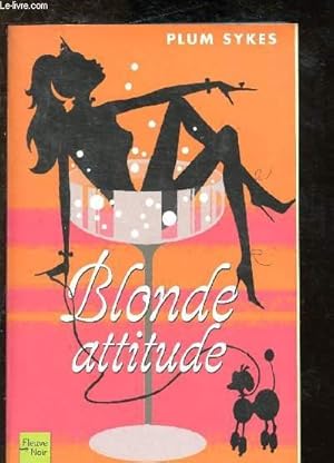 Seller image for Blonde attitude for sale by Le-Livre