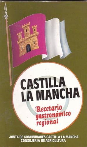 Imagen del vendedor de Castilla la Mancha. Recetario Gastronmico Regional. a la venta por LIBRERA GULLIVER