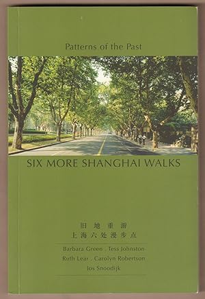 Image du vendeur pour Six more Shanghai Walks. The Streets of Changing Fortune. mis en vente par Antiquariat Neue Kritik