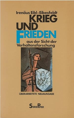 Seller image for Krieg und Frieden aus der Sicht der Verhaltensforschung for sale by The Haunted Bookshop, LLC